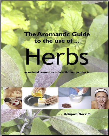 eB22 The Aromantic Guide to the use of Herbs in Skin, Hair and Health Care Products eBook Edition